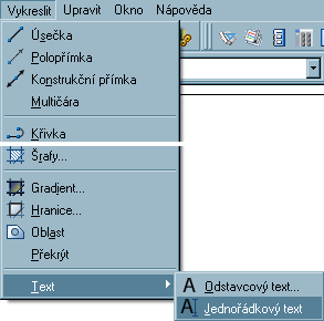 Roletové menu Kresli - Text